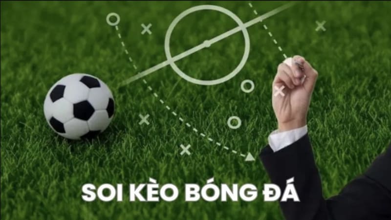 Chiến thuật soi kèo cho từng loại kèo phổ biến